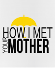 Puodelis How I met your mother Puodelis How I met your mother
